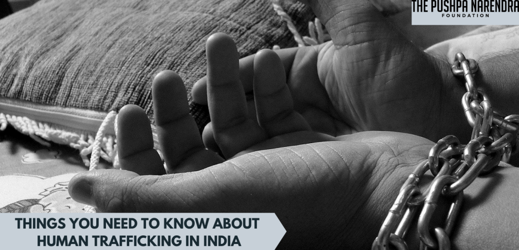 Things You Need to Know About Human Trafficking in India